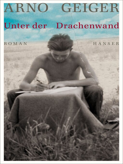 Title details for Unter der Drachenwand by Arno Geiger - Available